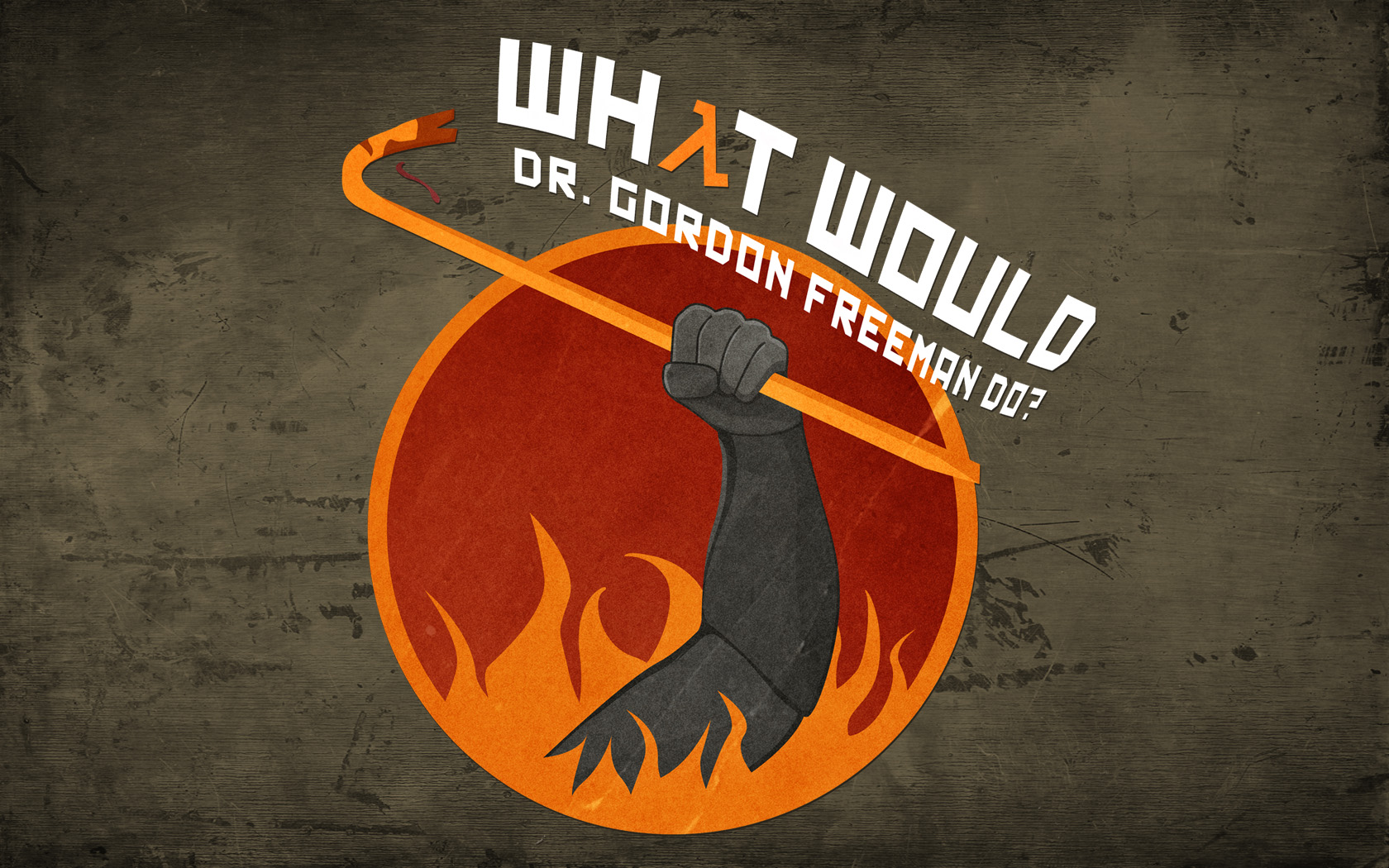 Fond d'ecran What Would Dr. Gordon Freeman